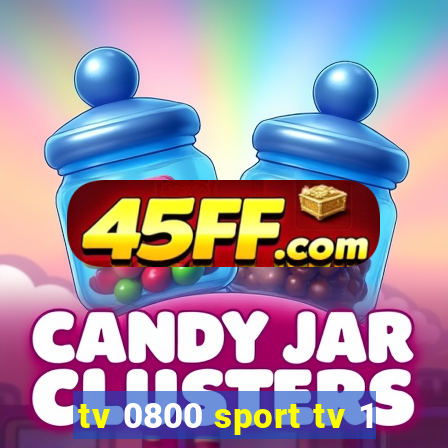tv 0800 sport tv 1